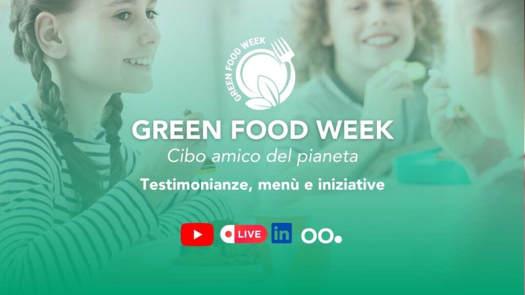 16.2.23 Live Streaming 🔴 Green food week 2023: testimonianze, menù e iniziative