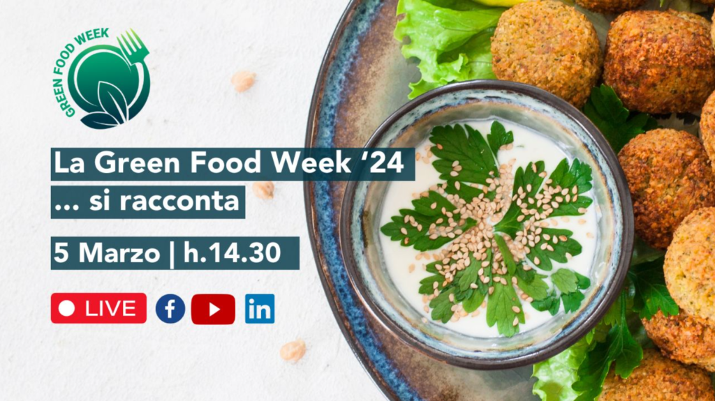 Live 5/03: la Green Food Week 24 si racconta